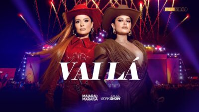 02 – MAIARA E MARAISA – VAI LÁ